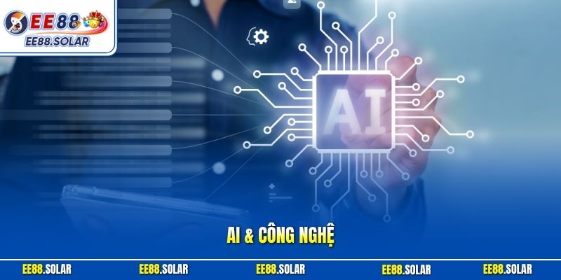 AI & Công nghệ