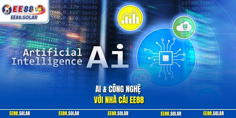 AI & công nghệ với nhà cái EE88