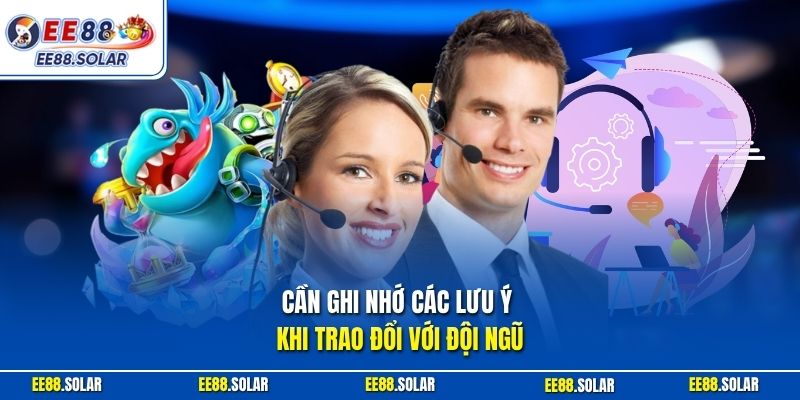 Cần ghi nhớ các lưu ý khi trao đổi với đội ngũ