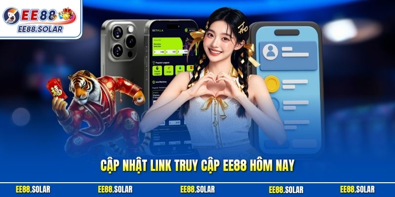 Cập nhật link truy cập EE88 hôm nay