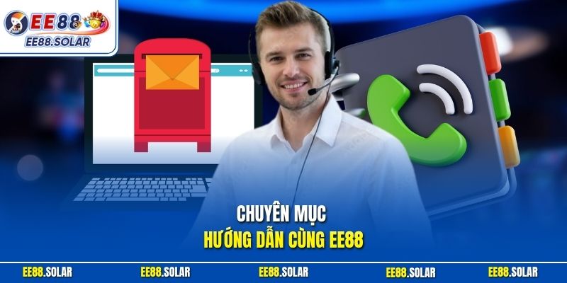 Chuyên mục hướng dẫn cùng EE88