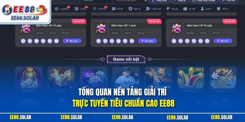 Tổng quan nền tảng giải trí trực tuyến tiêu chuẩn cao EE88